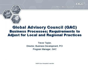 Global Advisory Council GAC Business Processes Requirements to