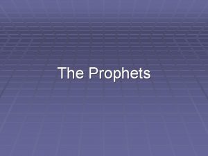 The Prophets Prophets Ex 4 16 7 1