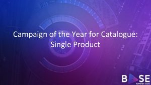 Campaign of the Year for Catalogue Single Product