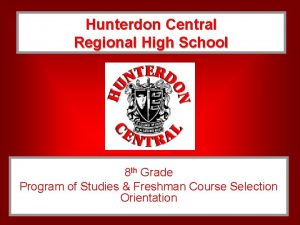 Hunterdon Central Regional High School 8 th Grade