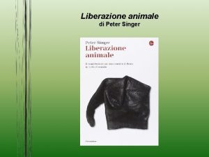 Liberazione animale di Peter Singer Il dominio delluomo