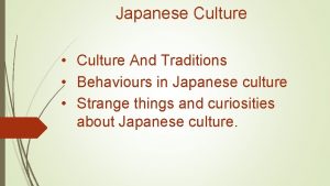 Japanese Culture Culture And Traditions Behaviours in Japanese