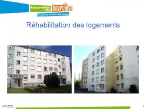 Rhabilitation des logements 172022 1 Les objectifs atteindre