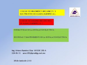 COLEGIO DE INGENIEROS MECANICOS Y ELECTRICISTAS DE AGUASCALIENTES