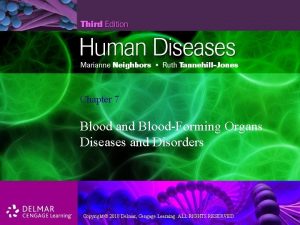 Chapter 7 Blood and BloodForming Organs Diseases and