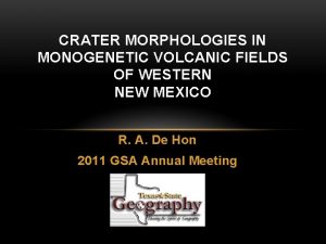 CRATER MORPHOLOGIES IN MONOGENETIC VOLCANIC FIELDS OF WESTERN