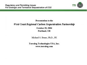 Regulatory and Permitting Issues For Geologic and Terrestrial