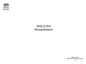 Claseshistoria SIGLO XIX Romanticismo Historia del Arte 2006