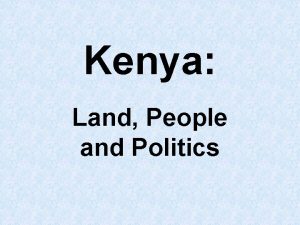 Kenya Land People and Politics Regional Map Capital