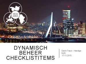 DYNAMISCH BEHEER CHECKLISTITEMS Dutch Track Handige tools 17