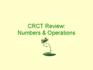 CRCT Review Numbers Operations Factors Multiples Prime Factorization