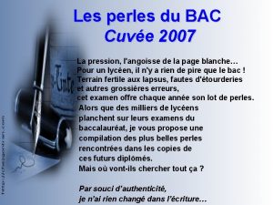 Les perles du BAC Cuve 2007 La pression