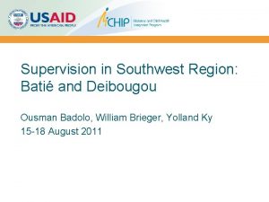 Supervision in Southwest Region Bati and Deibougou Ousman
