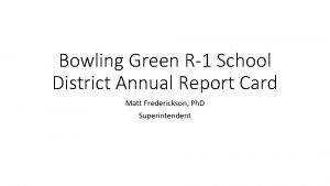 Bowling Green R1 School District Annual Report Card