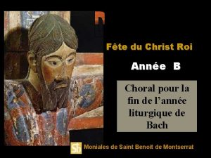 Fte du Christ Roi Anne B Choral pour