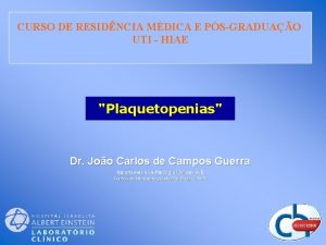 CURSO DE RESIDNCIA MDICA E PSGRADUAO UTI HIAE