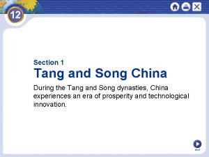 Section 1 Tang and Song China During the