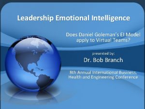 Leadership Emotional Intelligence Does Daniel Golemans EI Model