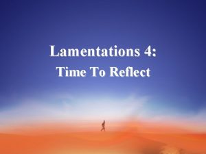 Lamentations 4 Time To Reflect Gods Wrath Poured