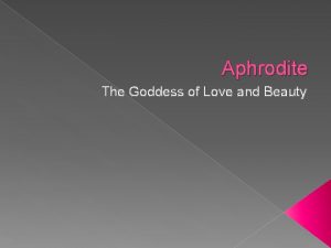 Aphrodite The Goddess of Love and Beauty Background