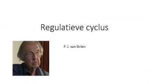 Regulatieve cyclus P J van Strien regulatief Het
