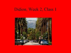 Didion Week 2 Class 1 Images In groups