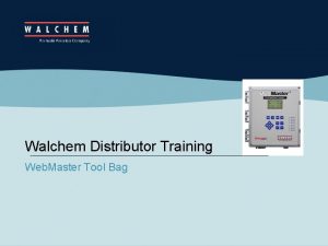An Iwaki America Company Walchem Distributor Training Web