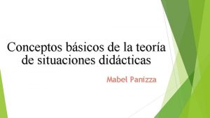 Conceptos bsicos de la teora de situaciones didcticas