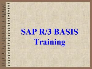 SAP R3 BASIS Training v SAP stands for