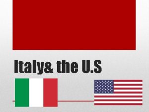 Italy the U S Italy USA Giorgio Napolitanio