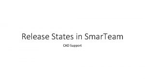 Release States in Smar Team CAD Support Index