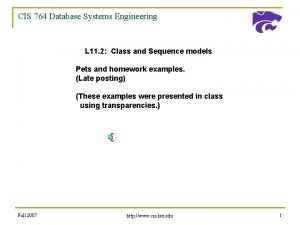 CIS 764 Database Systems Engineering L 11 2