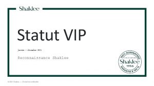 Statut VIP Janvier dcembre 2021 Reconnaissance Shaklee 2021