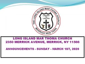 LONG ISLAND MAR THOMA CHURCH 2350 MERRICK AVENUE