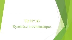 TD N 03 Synthse bioclimatique 2 Quotient pluviothermique