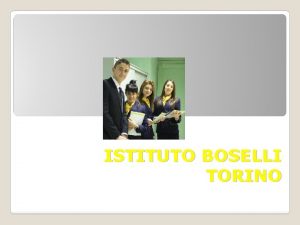 ISTITUTO BOSELLI TORINO OUR TRAINING COURSES Paolo Boselli