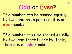 Odd or Even If a number can be