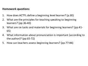 Homework questions 1 How does ACTFL define a