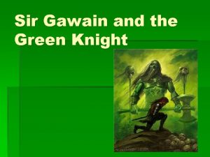 Sir Gawain and the Green Knight The Author