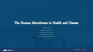 The Human Microbiome in Health and Disease October