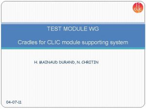 TEST MODULE WG Cradles for CLIC module supporting