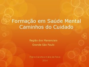 Formao em Sade Mental Caminhos do Cuidado Regio