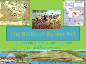 The Battle of Bunker Hill By Jessenia Lupita