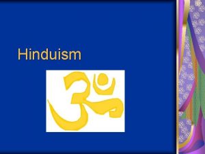 Hinduism Hinduism The beginnings of Hindu culture and