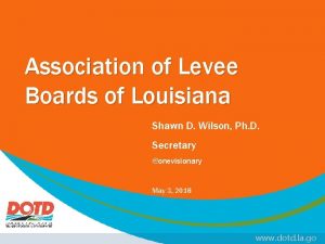 Association of Levee Boards of Louisiana Shawn D