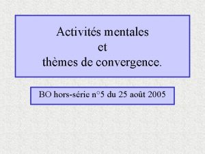 Activits mentales et thmes de convergence BO horssrie