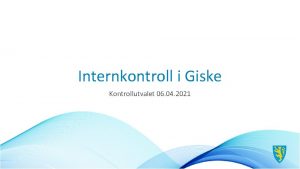 Internkontroll i Giske Kontrollutvalet 06 04 2021 Kommuneloven