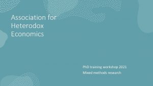 Association for Heterodox Economics Ph D training workshop