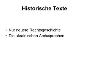 Historische Texte Nur neuere Rechtsgeschichte Die ukrainischen Amtssprachen