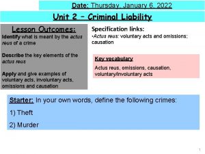 Date Thursday January 6 2022 Unit 2 Criminal